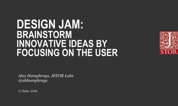 Design Jam: Structured Brainstorming by Focusing on the User